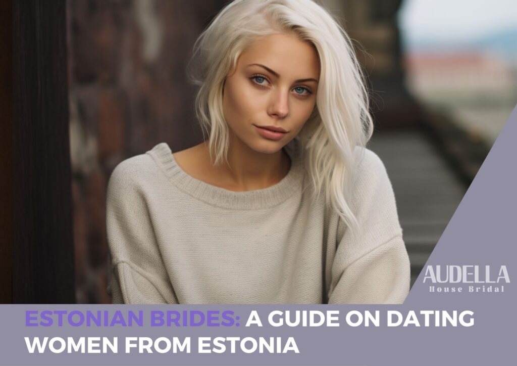 Estonian Mail Order Brides: Find Your Estonian Woman For Marriage